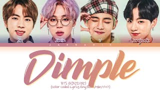 BTS 방탄소년단  Dimple Color Coded EngRomHan가사 [upl. by Webster757]