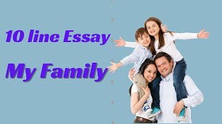 My Family 10 lines essayMy Family 10 lines in EnglishParagraph on My Family [upl. by Nea611]