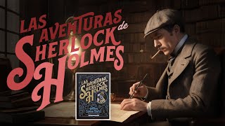 Las Aventuras de Sherlock Holmes [upl. by Tica]