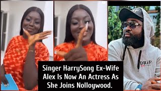 Singer HarrySong ExWife Alex Is Now An Actress As She Joins Nolloywood [upl. by Hieronymus161]