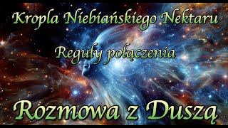 Rozmowa z Dusza  reguły polaczenia [upl. by Ardella]