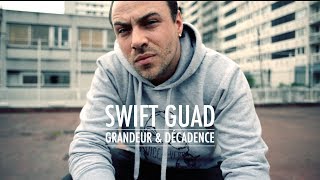 Swift Guad  Grandeur amp Décadence clip officiel [upl. by Nylek]