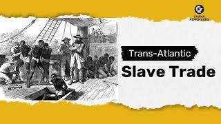 The Trans Atlantic Slave Trade [upl. by Triplett]