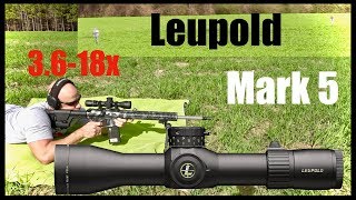 Leupold Mark 5 HD 3618x Scope Best DMR Or SPR Optic [upl. by Letha]