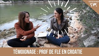 Prof de FLE Français Langue Etrangère en Croatie  Témoignage de Noémie [upl. by Ahsimal]