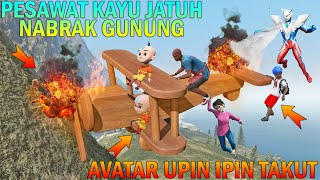 PESAWAT KAYU UPIN IPIN JATUH NABRAK GUNUNG KAK ROS KAGET  GTA 5 BOCIL SULTAN [upl. by Nira]