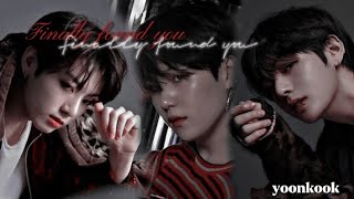 Yoonkook  kookgi ff °• bonus part•°  Finally found you ♡ [upl. by Dnalon]