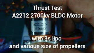 Thrust Test Cheap Brushless Motor A2212 2700kv 3s Lipo 4 5 6 7 inches Propellers [upl. by Dewayne921]