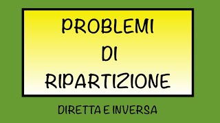 Problemi di ripartizione diretta e inversa [upl. by Luis]