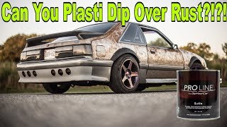 Can You Plasti Dip Over Rust [upl. by Ly]