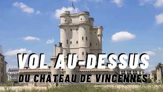 Vol audessus du Château de Vincennes [upl. by Anglim972]