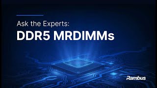 Ask the Experts DDR5 MRDIMMs [upl. by Sayer]