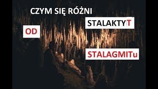 Czym się różni STALAKTYT od STALAGMITu [upl. by Gabbie288]