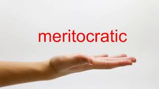 How to Pronounce meritocratic  American English [upl. by Carpio]