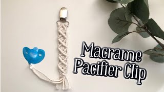 Macrame Pacifier Clip [upl. by Anitnerolf]