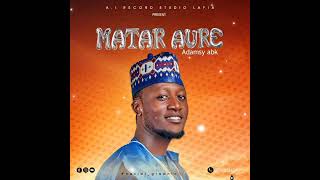 Adamsy AbkMatar Aure official audio 2024 07068334290 [upl. by Eihs]