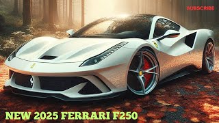 NEW 2025 Ferrari F250 Model Official reveal  FIRST LOOK [upl. by Llednahc]