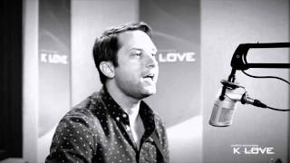 KLOVE  Brandon Heath quotLove Doesquot LIVE [upl. by Grane]