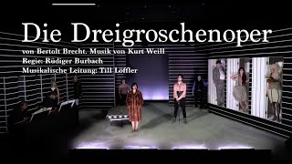 Die Dreigroschenoper von Bertolt BrechtTHEATER KANTON ZÜRICH [upl. by Alyhc]