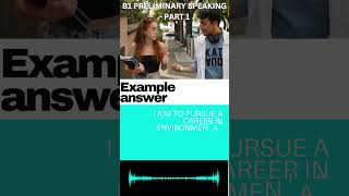 Passing the B1 PRELIMINARY Speaking Exam –B1 Speaking Practice Part 1  SchoolWork 3 [upl. by Marney]