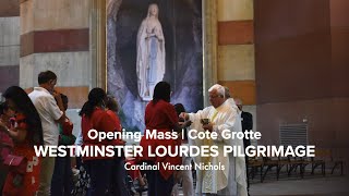 Opening Mass  Cote Grotte  Westminster Lourdes Pilgrimage [upl. by Dov949]