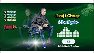 Pilot Nyako  Aroji Chogo  Official Music AudioSMS SKIZA 6987776 To 811 [upl. by Ylrrad]