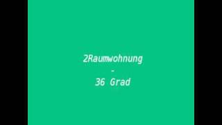 2Raumwohnung  36Grad [upl. by Akinor]