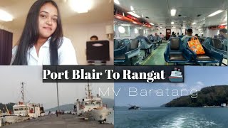 PORT BLAIR TO RANGAT 🚢  GOVERNMENT FERRY MV BARATANG  TRAVELLING VLOG youtube trending vlog [upl. by Marji]