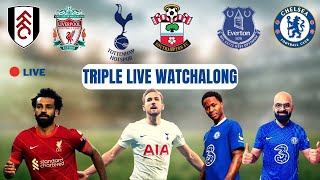 Chelsea vs Everton  Fulham vs Liverpool  Spurs vs Southampton  Live Watchalong and Reaction [upl. by Bellew]