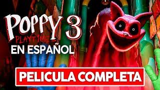 Poppy Playtime Chapter 3 JUEGO COMPLETO En Español  Sin Comentarios   Gameplay Capitulo 3 2024 [upl. by Sihunn]