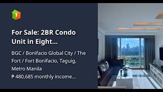 For Sale 2BR Condo Unit in Eight Forbestown Road Condominium BGC [upl. by Harim]