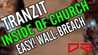 INSIDE of CHURCH Wallbreach on TranZit ZOMBIES EASY  Black Ops 2 Glitches [upl. by Schiffman595]