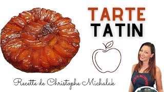 TARTE TATIN recette de Christophe Michalak [upl. by Zerelda969]