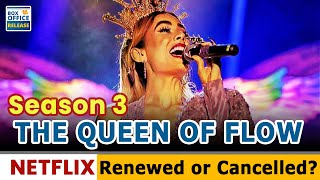 The Queen of Flow Season 3 Renewed or Cancelled Box Office Release [upl. by Ardnasella]