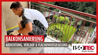 Balkonsanierung mit ISOTEC  Langlebige amp pflegeleichte Abdichtung mit Flüssigkunststoff [upl. by Atinahs338]