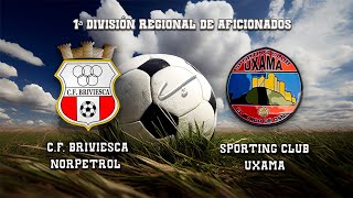 🔴EN DIRECTO CF BRIVIESCA NORPETROL  SPORTING CLUB UXAMA 1ªDiv Reg de Aficionados [upl. by Cherida]