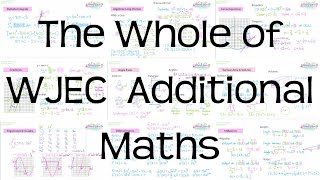 The Whole of WJEC Level 2 Certificate in Additional Maths  Revision for GCSE [upl. by French659]