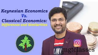 Keynesian Economics Vs Classical Economics Differences and Similarities in Hindi [upl. by Ynamrej220]