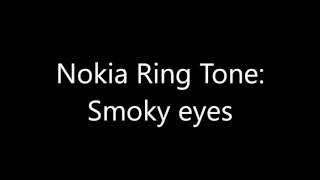 Nokia ringtone  Smoky eyes [upl. by Reiniar436]