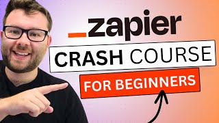 Zapier Tutorial For Beginners  Zapier Crash Course [upl. by Saum83]