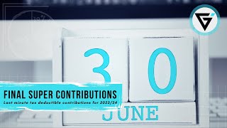 Final Superannuation Contributions for 2023  2024 FY [upl. by Nolyarg]