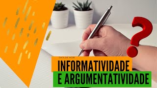 Informatividade e Argumentatividade na sua Redação [upl. by Townsend]