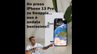 Ho preso un iPhone 13 Pro Classe A Rigenerato su Swappie non è andata benissimo [upl. by Anomahs3]