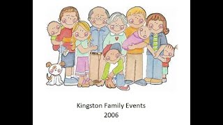 Kingston Family Gatherings 2006 [upl. by Willock588]