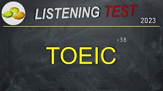 TOEIC Listening Test 38 TOEIC Asia set Japan examination 2023 [upl. by Elspet545]