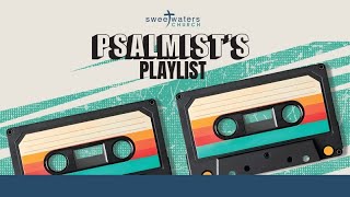 Psalmist Playlist Part 3 [upl. by Aerdna]