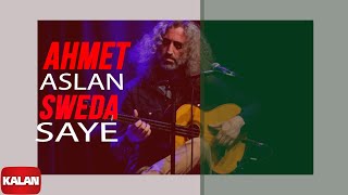 Ahmet Aslan  Sweda Sayê I Rüzgar ve Zaman © 2010 Kalan Müzik [upl. by Nonarb]