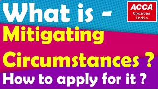 Mitigating Circumstances in ACCA  How to Apply  Detailed process  What it is [upl. by Lashoh]