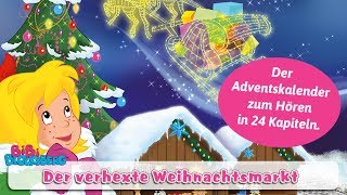 Bibi Blocksberg  Der verhexte Weihnachtsmarkt  Hörbuch [upl. by Beitris]