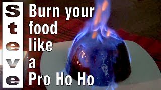 FLAMING A CHRISTMAS PUDDING  Set Fire to your Pud [upl. by Narad321]